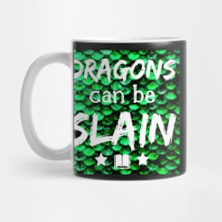 Dragons Can Be Slain Mug